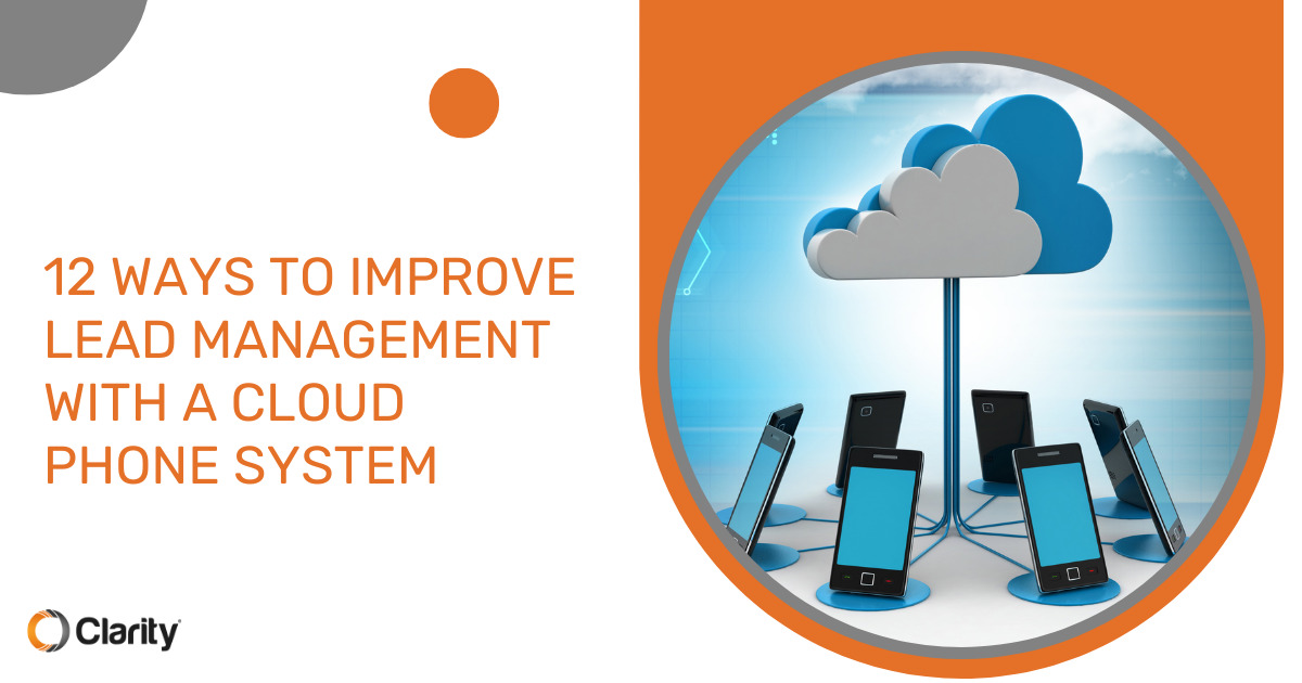 12 Ways to Improve Lead Management with a Cloud Phone System FINAL Featured Image