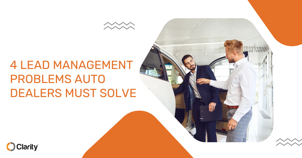 4 Lead Management Problems Auto Dealers Must Solve Featured Image