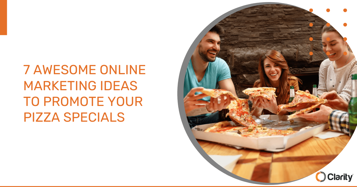 7 Awesome Online Marketing Ideas to Promote Your Pizza Specials OG