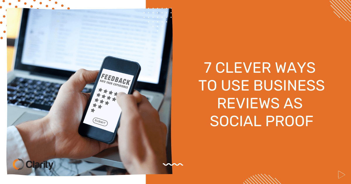 7 Clever Ways to Use Business Reviews as Social Proof Featured Image