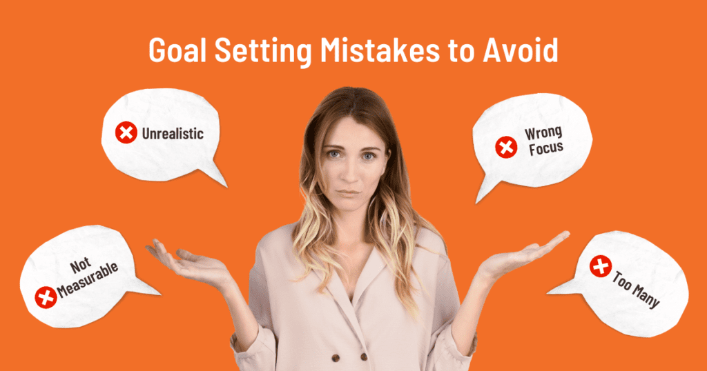 goal setting mistakes to avoid