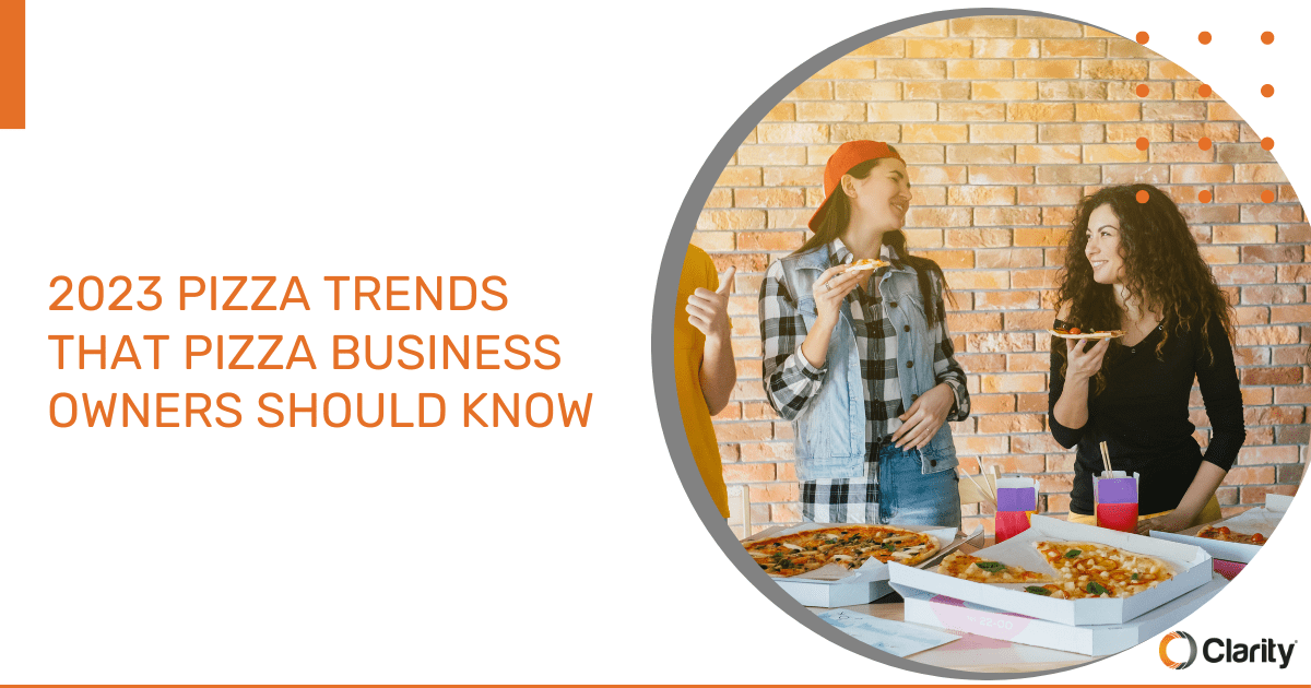 2023 Pizza Trends That Pizza Business Owners Should Know Featured Image
