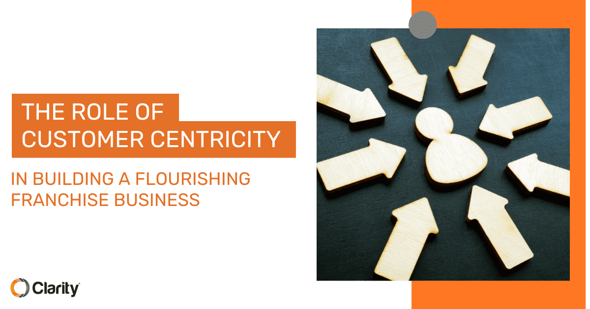 The Role of Customer Centricity in Building a Flourishing Franchise Business Og