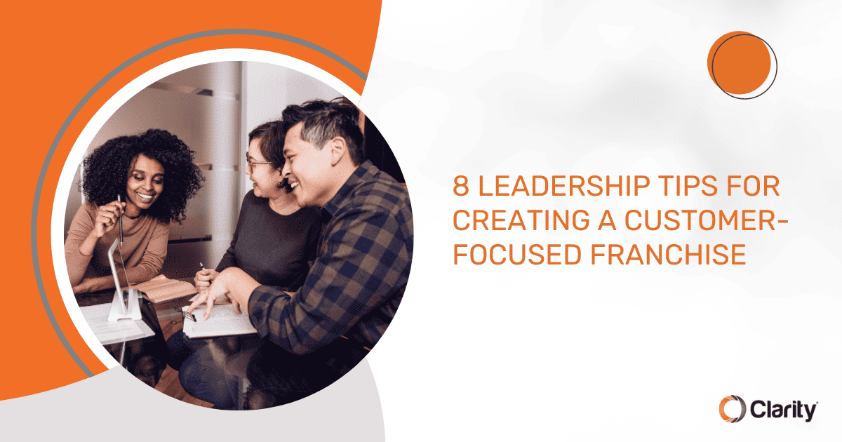 8 Leadership Tips for Creating a Customer-Focused Franchise Featured Image