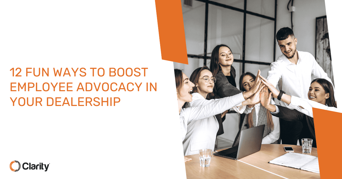 12 Fun Ways to Boost Employee Advocacy in Your Dealership OG