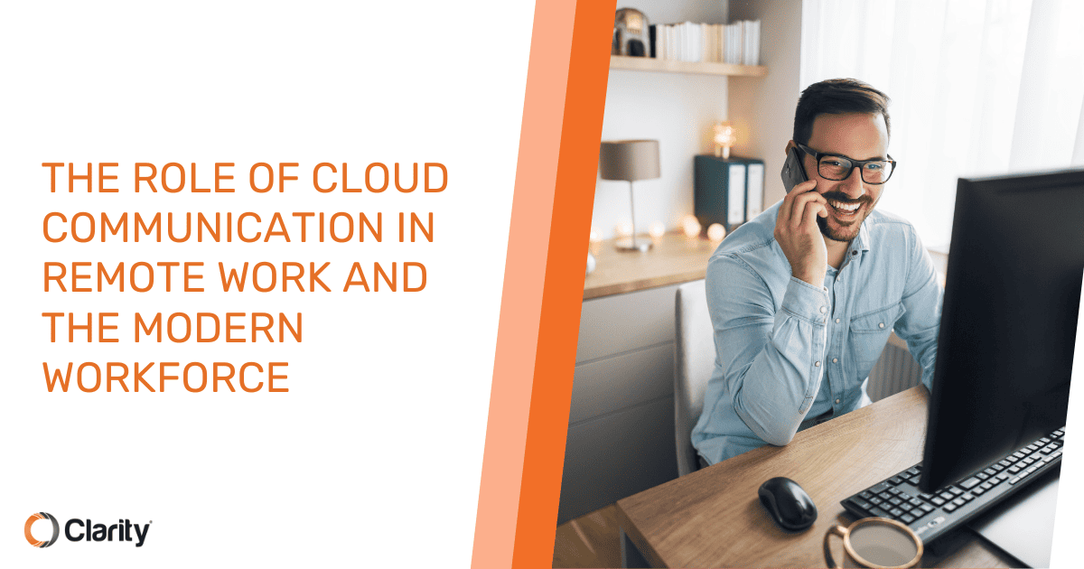 The Role of Cloud Communication in Remote Work and the Modern Workforce Featured Image