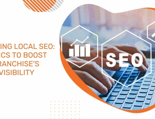 Mastering Local SEO: 12 Tactics to Boost Your Franchise’s Online Visibility