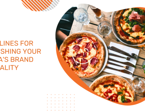 8 Guidelines for Establishing Your Pizzeria’s Brand Personality